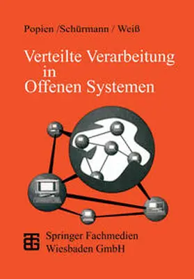 Schürmann / Weiß |  Verteilte Verarbeitung in Offenen Systemen | eBook | Sack Fachmedien