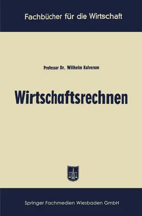 Kalveram |  Wirtschaftsrechnen | Buch |  Sack Fachmedien