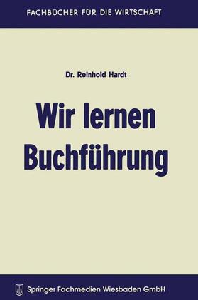 Hardt | Hardt, R: Wir lernen Buchführung | Buch | 978-3-663-12502-0 | sack.de