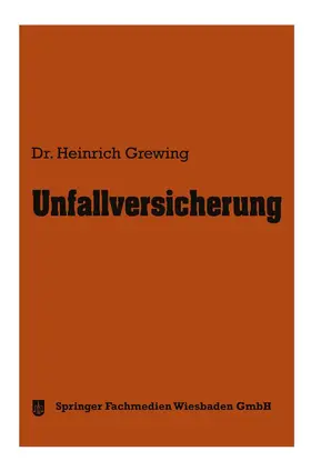 Grewing | Unfallversicherung | Buch | 978-3-663-12531-0 | www.sack.de