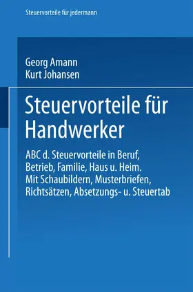 Amann / Johansen |  Johansen, K: Steuervorteile für Handwerker | Buch |  Sack Fachmedien