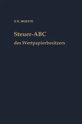 Woeste |  Steuer-ABC des Wertpapierbesitzers | Buch |  Sack Fachmedien