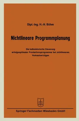 Böhm | Nichtlineare Programmplanung | Buch | 978-3-663-12579-2 | sack.de