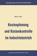Zinss |  Zinss, W: Kostenplanung und Kostenkontrolle im Industriebetr | Buch |  Sack Fachmedien