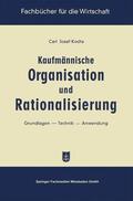 Kochs |  Kochs, C: Kaufmännische Organisation und Rationalisierung | Buch |  Sack Fachmedien