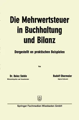 Obermaier / Stehle |  Die Mehrwertsteuer in Buchhaltung und Bilanz | Buch |  Sack Fachmedien