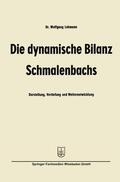 Lehmann |  Lehmann, W: Die dynamische Bilanz Schmalenbachs | Buch |  Sack Fachmedien