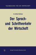 Schirmer |  Schirmer, A: Sprach- und Schriftverkehr der Wirtschaft | Buch |  Sack Fachmedien