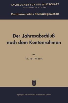 Raasch | Raasch, K: Jahresabschluß nach dem Kontenrahmen und die DM-E | Buch | 978-3-663-12699-7 | sack.de