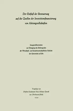 Giersch |  Der Einfluß der Besteuerung auf die Quellen der Investitionsfinanzierung von Aktiengesellschaften | Buch |  Sack Fachmedien