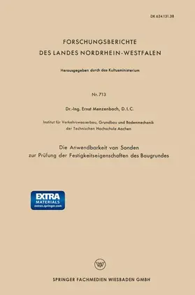-ING. Ernst Menzenbach |  Die Anwendbarkeit von Sonden zur Prüfung der Festigkeitseigenschaften des Baugrundes | Buch |  Sack Fachmedien