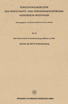 Brandt | Arbeiten des MPI für Kohlenforschung | Buch | 978-3-663-12842-7 | sack.de