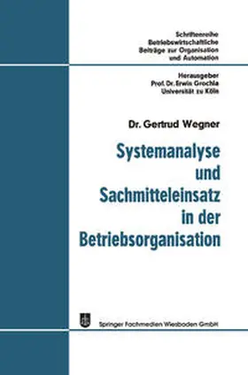 Wegner |  Systemanalyse und Sachmitteleinsatz in der Betriebsorganisation | eBook | Sack Fachmedien