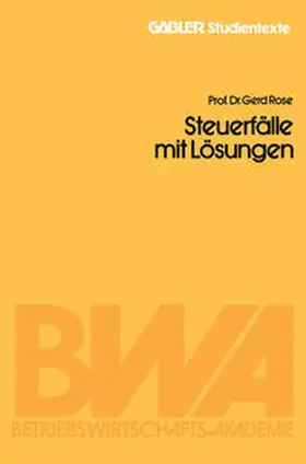Rose | Steuerfälle mit Lösungen | E-Book | sack.de