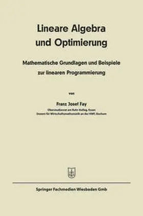 Fay |  Lineare Algebra und lineare Optimierung | eBook | Sack Fachmedien