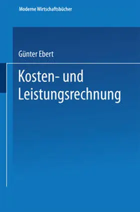 Ebert |  Kosten- und Leistungsrechnung | eBook | Sack Fachmedien