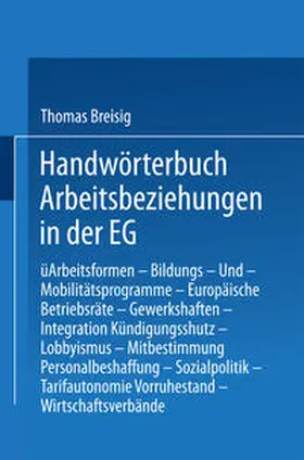 Breisig | Handwörterbuch Arbeitsbeziehungen in der EG | E-Book | www.sack.de
