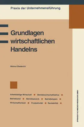Diederich |  Grundlagen wirtschaftlichen Handelns | eBook | Sack Fachmedien