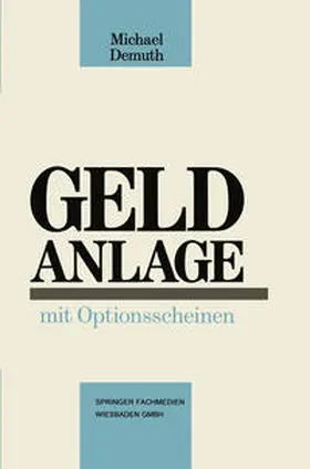 Demuth |  Geldanlage mit Optionsscheinen | eBook | Sack Fachmedien