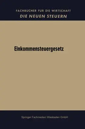 Bundesregierung | Einkommensteuergesetz | E-Book | www.sack.de