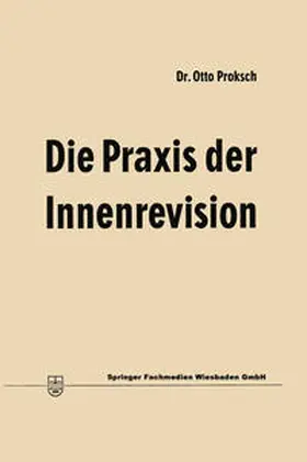Proksch |  Die Praxis der Innenrevision | eBook | Sack Fachmedien