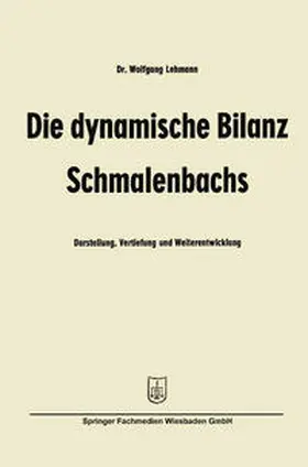 Lehmann | Die dynamische Bilanz Schmalenbachs | E-Book | sack.de