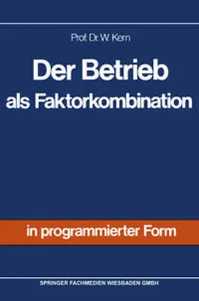 Kern | Der Betrieb als Faktorkombination | E-Book | sack.de