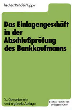 Lippe / Fischer / Rehder | Das Einlagengeschäft in der Abschlußprüfung des Bankkaufmanns | E-Book | www.sack.de