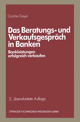 Geyer |  Das Beratungs- und Verkaufsgespräch in Banken | eBook | Sack Fachmedien