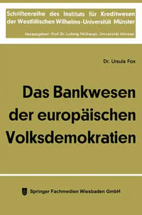 Fox |  Das Bankwesen der europäischen Volksdemokratien | eBook | Sack Fachmedien
