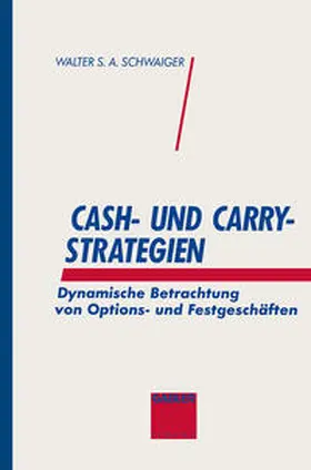 Schwaiger | Cash- und Carry-Strategien | E-Book | www.sack.de