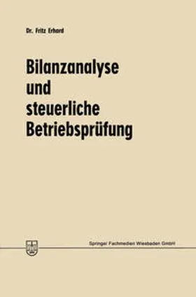 Erhard |  Bilanzanalyse und steuerliche Betriebsprüfung | eBook | Sack Fachmedien