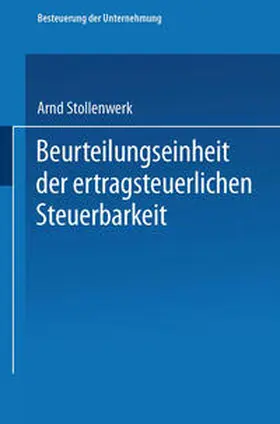 Stollenwerk |  Beurteilungseinheit der ertragsteuerlichen Steuerbarkeit | eBook | Sack Fachmedien