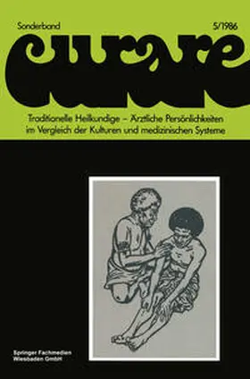 Schievenhövel |  Traditionelle Heilkundige - Ärztliche Persönlichkeiten im Vergleich der Kulturen und medizinischen Systeme / Traditional Healers - Iatric Personalities in Different Cultures and Medical Systems | eBook | Sack Fachmedien
