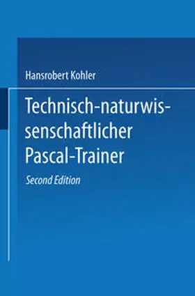 Kohler |  Technisch-naturwissenschaftlicher Pascal-Trainer | eBook | Sack Fachmedien