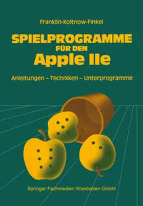 Franklin |  Spielprogramme für den APPLE IIe | eBook | Sack Fachmedien