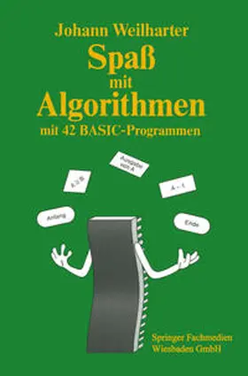 Weilharter |  Spaß mit Algorithmen | eBook | Sack Fachmedien