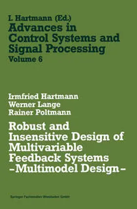 Hartmann |  Robust and Insensitive Design of Multivariable Feedback Systems - Multimodel Design - | eBook | Sack Fachmedien