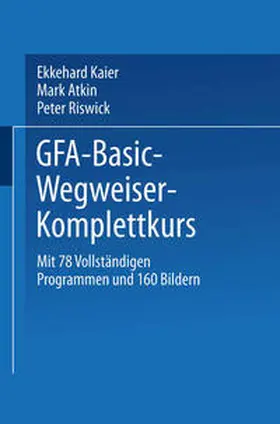 Kaier | GFA-Basic-Wegweiser-Komplettkurs | E-Book | www.sack.de