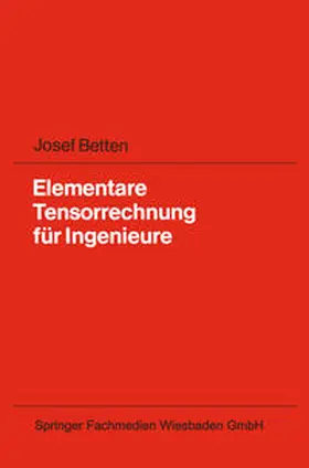 Betten |  Elementare Tensorrechnung für Ingenieure | eBook | Sack Fachmedien