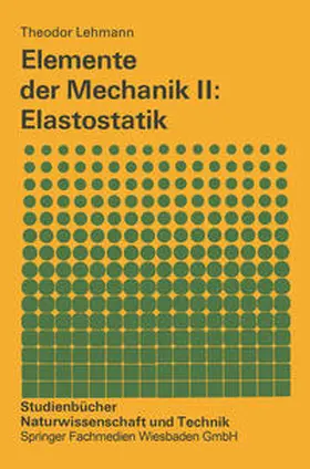 Lehmann |  Elemente der Mechanik II: Elastostatik | eBook | Sack Fachmedien