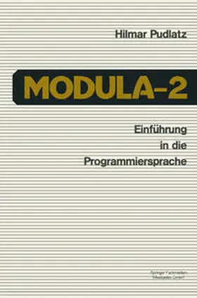 Pudlatz |  Einführung in die Programmiersprache Modula 2 | eBook | Sack Fachmedien