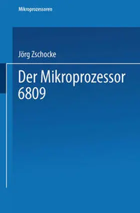 Zschocke |  Der Mikroprozessor 6809 | eBook | Sack Fachmedien