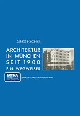 Fischer |  Architektur in München seit 1900 | eBook | Sack Fachmedien