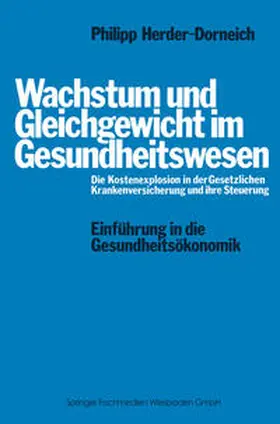 Herder-Dorneich |  Wachstum und Gleichgewicht im Gesundheitswesen | eBook | Sack Fachmedien