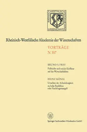 Frey |  Politische und soziale Einflüsse auf das Wirtschaftsleben. Ursachen der Arbeitslosigkeit: zu hohe Reallöhne oder Nachfragemangel? | eBook | Sack Fachmedien