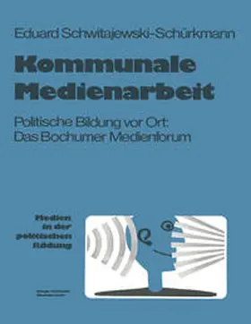 Schwitajewski-Schürkmann | Kommunale Medienarbeit | E-Book | www.sack.de