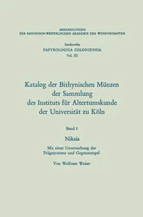 Weiser | Katalog der Bithynischen Münzen der Sammlung des Instituts für Altertumskunde der Universität zu Köln | E-Book | www.sack.de