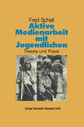 Schell |  Aktive Medienarbeit mit Jugendlichen | eBook | Sack Fachmedien