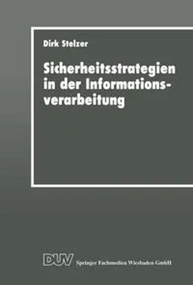 Stelzer |  Sicherheitsstrategien in der Informationsverarbeitung | eBook | Sack Fachmedien
